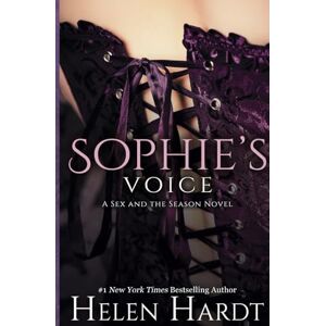 Hardt, Helen Sophie's Voice: Sex and the Season Hardt, Helen Sophie's Voice: Sex and the Season