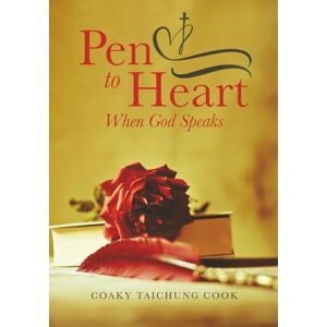 Cook, Coaky Taichung Pen to Heart: When God Speaks Cook, Coaky Taichung Pen to Heart: When God Speaks