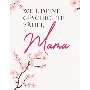 Maren, Lea Weil deine Geschichte zählt, Mama: Das besondere Geschenk mit über 200 Fragen, die du dir nie gestellt hast – die aber dein Leben verändern können. Zum Entdecken, He Maren, Lea Weil deine Geschichte zählt, Mama: Das besondere Geschenk mit über 200 Fragen, die du dir nie gestellt hast – die aber dein Leben verändern können. Zum Entdecken, He