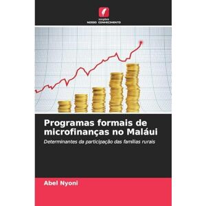 Nyoni, Abel Programas formais de microfinanças no Maláui: Determinantes da participação das famílias rurais Nyoni, Abel Programas formais de microfinanças no Maláui: Determinantes da participação das famílias rurais