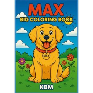 MEDEIROS, KEITH MAX'S BIG COLORING BOOK MEDEIROS, KEITH MAX'S BIG COLORING BOOK