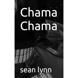 lynn, sean Chama Chama: 16 (Life Is A Freeroll Series) lynn, sean Chama Chama: 16 (Life Is A Freeroll Series)