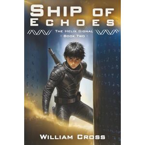 Cross Ship of Echoes (The Helix Signal) Cross Ship of Echoes (The Helix Signal)