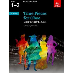 Time Pieces for Oboe, Volume 1: Music through the Ages in 2 Volumes (Time Pieces (ABRSM)) Time Pieces for Oboe, Volume 1: Music through the Ages in 2 Volumes (Time Pieces (ABRSM))