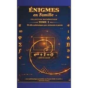 Med, LARY Fondations Mathématiques: Arithmétique, nombres premiers, fractions, puissances. Les bases qui font la différence. (énigmes en famille) Med, LARY Fondations Mathématiques: Arithmétique, nombres premiers, fractions, puissances. Les bases qui font la différence. (énigmes en famille)