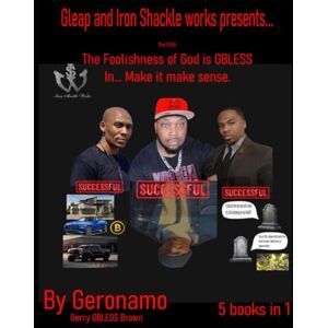 BROWN, Gerry Gbless Make it make sense: FOG Series: 5 (Foolishness of GOD the F.O.G. series) BROWN, Gerry Gbless Make it make sense: FOG Series: 5 (Foolishness of GOD the F.O.G. series)