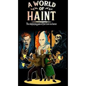 Harris, Malcolm A World of Haint: The roleplaying game of Jim Crow era horror (Nuclear Gel-O Games) Harris, Malcolm A World of Haint: The roleplaying game of Jim Crow era horror (Nuclear Gel-O Games)