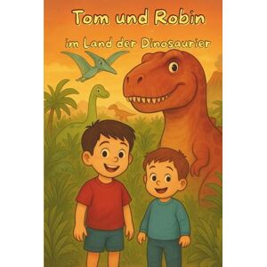 Bombel, Timothy Tom & Robin im Land der Dinosaurier: Spannendes Kinderbuch mit Dino-Abenteuern zum Vorlesen und Selbstlesen ab 4 Jahren: 10 spannende Geschichten mit ... – liebevoll illustriert für kleine Dino-Fans Bombel, Timothy Tom & Robin im Land der Dinosaurier: Spannendes Kinderbuch mit Dino-Abenteuern zum Vorlesen und Selbstlesen ab 4 Jahren: 10 spannende Geschichten mit ... – liebevoll illustriert für kleine Dino-Fans