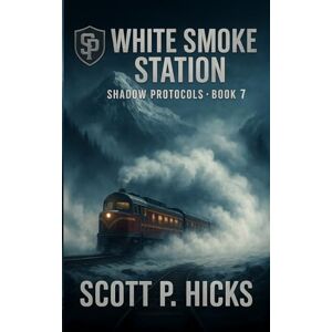 Scott White Smoke Station (Shadow Protocols) Scott White Smoke Station (Shadow Protocols)
