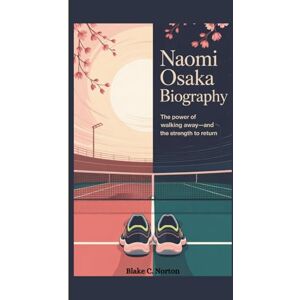 Symantec NAOMI OSAKA BIOGRAPHY: The Power of Walking Away—and the Strength to Return Symantec NAOMI OSAKA BIOGRAPHY: The Power of Walking Away—and the Strength to Return