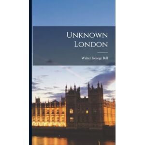 Bell, Walter George Unknown London Bell, Walter George Unknown London