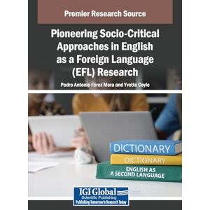 Pioneering Socio-Critical Approaches in English as a Foreign Language (EFL) Research Pioneering Socio-Critical Approaches in English as a Foreign Language (EFL) Research