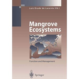 Linneweber, Volker Mangrove Ecosystems: Function and Management (Environmental Science and Engineering) Linneweber, Volker Mangrove Ecosystems: Function and Management (Environmental Science and Engineering)