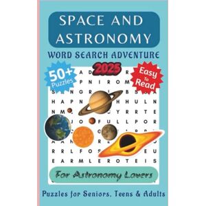 Puzzle Books, Khawaja Space and Astronomy Word search Puzzle Book: Word Search Puzzle with Easy to Read and hard cover print about Astronomy, Space, Blackholes and More ... 50+ Puzzles... For Astronomy and Space Lovers Puzzle Books, Khawaja Space and Astronomy Word search Puzzle Book: Word Search Puzzle with Easy to Read and hard cover print about Astronomy, Space, Blackholes and More ... 50+ Puzzles... For Astronomy and Space Lovers