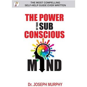 Murphy, Joseph The Power of Your Subconscious Mind Murphy, Joseph The Power of Your Subconscious Mind