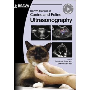 BSAVA Manual of Canine and Feline Ultrasonography (BSAVA British Small Animal Veterinary Association) BSAVA Manual of Canine and Feline Ultrasonography (BSAVA British Small Animal Veterinary Association)