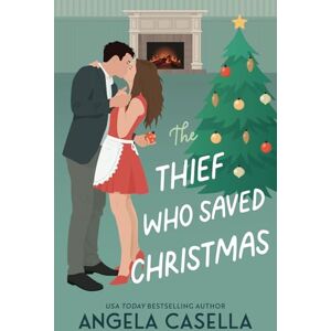 Casella, Angela The Thief Who Saved Christmas Casella, Angela The Thief Who Saved Christmas