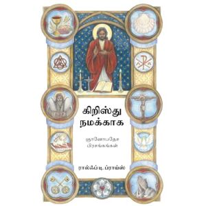 Preus, Rolf Christ for Us in Tamil: Sermons on the Ten Commandments, the Creed and the Lord's Prayer Preus, Rolf Christ for Us in Tamil: Sermons on the Ten Commandments, the Creed and the Lord's Prayer