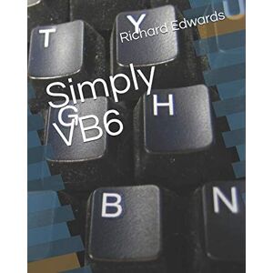 Edwards, Richard Thomas Simply VB6 Edwards, Richard Thomas Simply VB6
