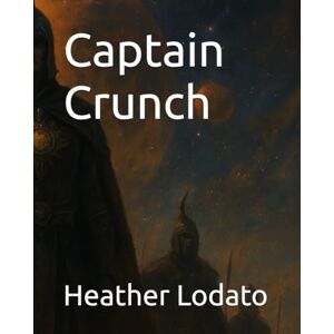 Lodato, Heather Captain Crunch Lodato, Heather Captain Crunch
