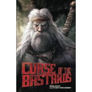 Keene, Brian Curse of the Bastards: 3 (Saga of Rogan) Keene, Brian Curse of the Bastards: 3 (Saga of Rogan)