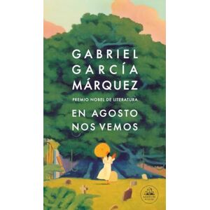 García Márquez, Gabriel En agosto nos vemos (Random House) García Márquez, Gabriel En agosto nos vemos (Random House)