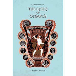 Karra, Maria Learn Greek: The Gods of Olympus Karra, Maria Learn Greek: The Gods of Olympus