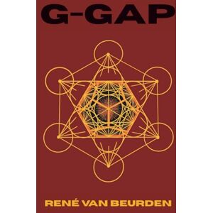 Beurden van, René G-GAP: A Metaphysical Thriller. The Da Vinci Code Meets The Celestine Prophecy, with a Touch of The Matrix 5.5x8.5 inch 467 pages For fans of: Dan ... Christopher Nolan, The Celestine Prophecy Beurden van, René G-GAP: A Metaphysical Thriller. The Da Vinci Code Meets The Celestine Prophecy, with a Touch of The Matrix 5.5x8.5 inch 467 pages For fans of: Dan ... Christopher Nolan, The Celestine Prophecy