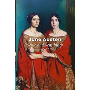 Austen, Jane Sense and Sensibility (Annotated Reader’s Edition) Austen, Jane Sense and Sensibility (Annotated Reader’s Edition)