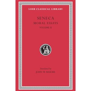 Seneca Moral Essays, Volume II: De Consolatione ad Marciam. De Vita Beata. De Otio. De Tranquillitate Animi. De Brevitate Vitae. De Consolatione ad Polybium. ... ad Helviam (Loeb Classical Library 254) Seneca Moral Essays, Volume II: De Consolatione ad Marciam. De Vita Beata. De Otio. De Tranquillitate Animi. De Brevitate Vitae. De Consolatione ad Polybium. ... ad Helviam (Loeb Classical Library 254)