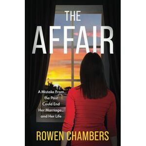 Chambers, Rowen The Affair: A psychological thriller Chambers, Rowen The Affair: A psychological thriller
