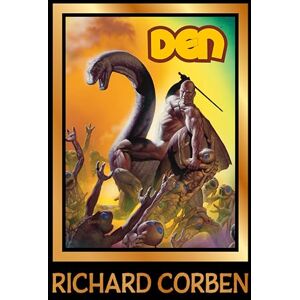 Richard Corben Den Volume 2: Muvovum (Den, 2) (The Den) Richard Corben Den Volume 2: Muvovum (Den, 2) (The Den)
