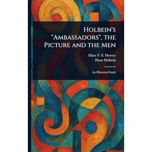 Fujitsu Siemens Holbein's "Ambassadors", the Picture and the Men Fujitsu Siemens Holbein's "Ambassadors", the Picture and the Men