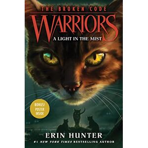 Hunter, Erin Warriors: The Broken Code #6: A Light in the Mist Hunter, Erin Warriors: The Broken Code #6: A Light in the Mist