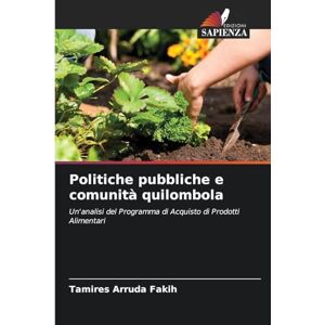Arruda Fakih, Tamires Politiche pubbliche e comunità quilombola: Un'analisi del Programma di Acquisto di Prodotti Alimentari Arruda Fakih, Tamires Politiche pubbliche e comunità quilombola: Un'analisi del Programma di Acquisto di Prodotti Alimentari