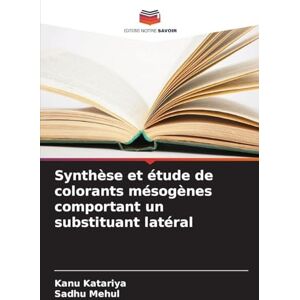 Katariya, Kanu Synthèse et étude de colorants mésogènes comportant un substituant latéral Katariya, Kanu Synthèse et étude de colorants mésogènes comportant un substituant latéral