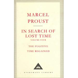 Proust, Marcel In Search Of Lost Time Volume 4 (Everyman's Library CLASSICS) Proust, Marcel In Search Of Lost Time Volume 4 (Everyman's Library CLASSICS)