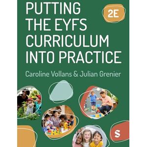 Putting the EYFS Curriculum into Practice Putting the EYFS Curriculum into Practice
