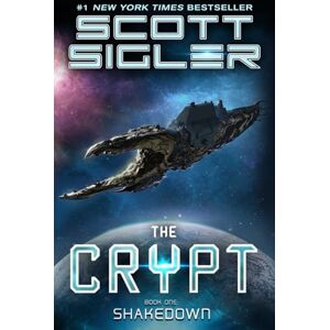 Scott The Crypt: Shakedown: (A Military Sci-Fi Novel) Scott The Crypt: Shakedown: (A Military Sci-Fi Novel)
