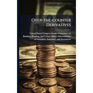 Over-the-counter Derivatives Over-the-counter Derivatives