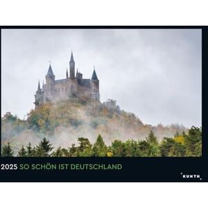 KUNTH Wall Calendar So schön ist Deutschland 2025 KUNTH Wall Calendar So schön ist Deutschland 2025
