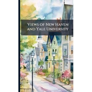 TBD Views of New Haven and Yale University TBD Views of New Haven and Yale University