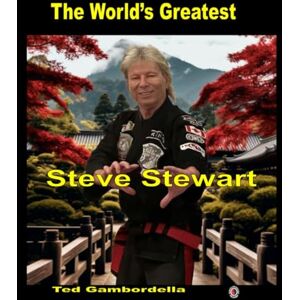 Gambordella, Ted The World's Greatest Steve Stewart Gambordella, Ted The World's Greatest Steve Stewart