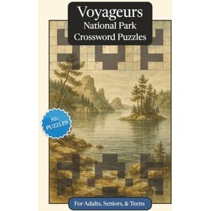 Publications, P.G. Voyageurs National Park Crossword Puzzles: Crossword Puzzles with Easy to Read Print about Voyageurs National Park, Nature, Wildlife and More 6x9 ... Relaxation (National Parks Crossword Puzzles) Publications, P.G. Voyageurs National Park Crossword Puzzles: Crossword Puzzles with Easy to Read Print about Voyageurs National Park, Nature, Wildlife and More 6x9 ... Relaxation (National Parks Crossword Puzzles)