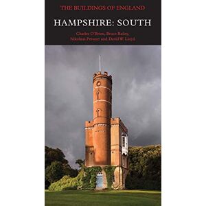 O`brien, Charles Hampshire – South (Pevsner Architectural Guides: Buildings of England) O`brien, Charles Hampshire – South (Pevsner Architectural Guides: Buildings of England)