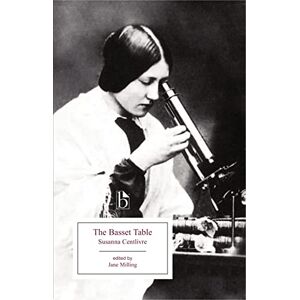 Susanna Centlivre The Basset Table (1705) (Broadview Editions) Susanna Centlivre The Basset Table (1705) (Broadview Editions)