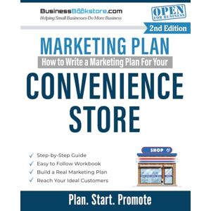 Blake, Terry Allan How to Write a Marketing Plan for Your Convenience Store Blake, Terry Allan How to Write a Marketing Plan for Your Convenience Store