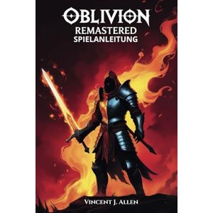 Vincent Oblivion Remastered Spielanleitung: Meistere jede Quest, schalte legendäre Artefakte frei und erkunde die verborgenen Wunder Tamriels Vincent Oblivion Remastered Spielanleitung: Meistere jede Quest, schalte legendäre Artefakte frei und erkunde die verborgenen Wunder Tamriels
