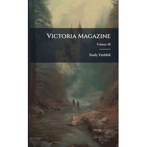 Faithfull, Emily Victoria Magazine Faithfull, Emily Victoria Magazine