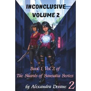 Devane, Alexandra Inconclusive Volume 2 (The Shards of Sansatia Series) Devane, Alexandra Inconclusive Volume 2 (The Shards of Sansatia Series)